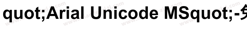quot;Arial Unicode MSquot;字体转换